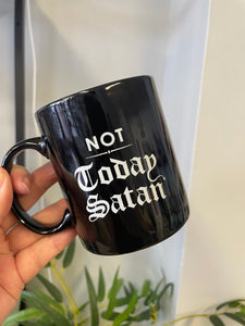 Not Today Satan Mug